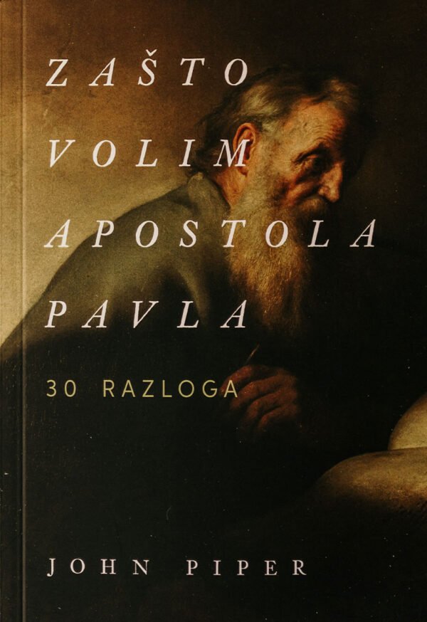 Zašto volim apostola Pavla