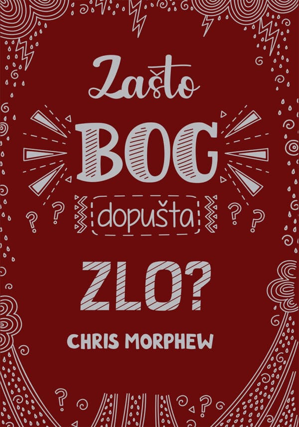 Zašto Bog dopušta zlo?